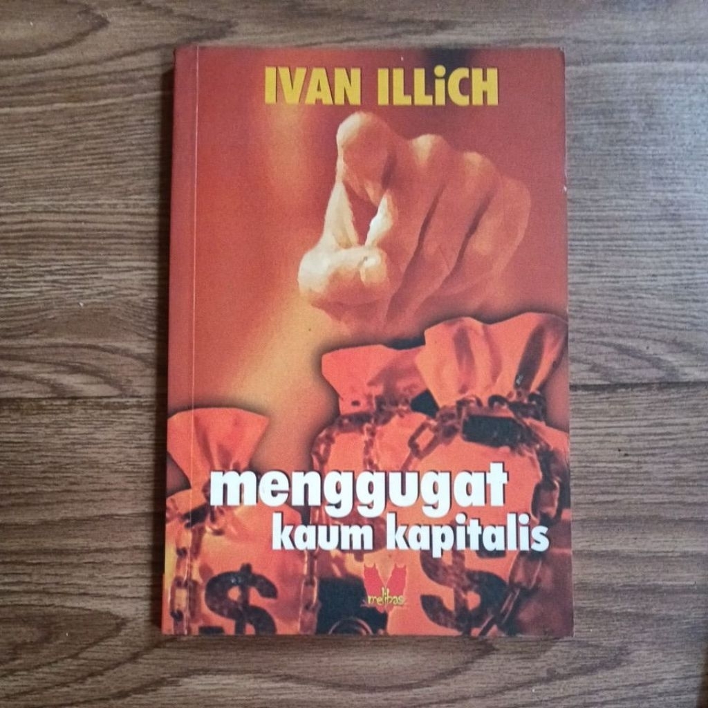 Ivan Illich Menggugat Kapitalisme