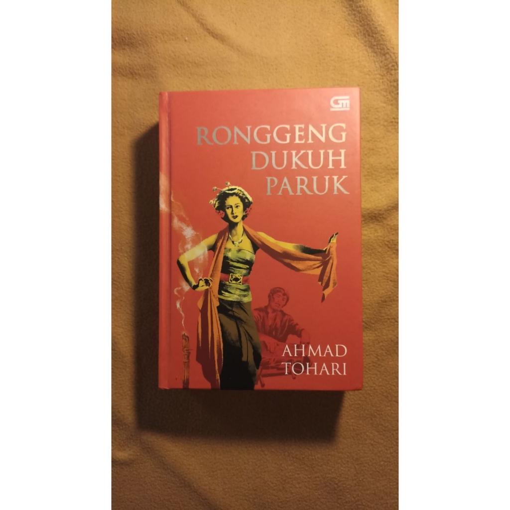 Ronggeng Dukuh Paruk - Ahmad Tohari