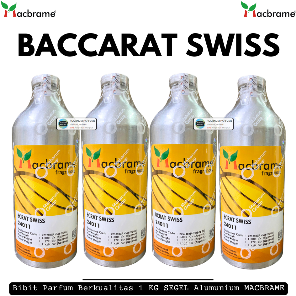 Bibit Parfum BACCARAT SWISS - BCRAT SWISS KEMASAN SEGEL 1 KG MACBRAME ( BAKARAT ) MACBRAME