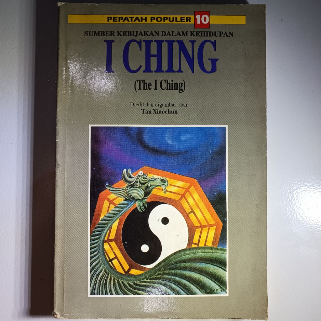 SUMBER KEBIJAKAN DALAM KEHIDUPAN I CHING (The I Ching)