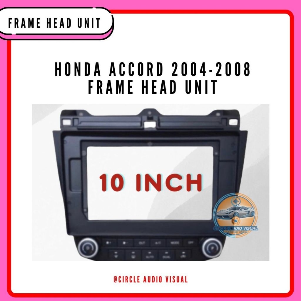 FRAME HEAD UNIT 10 INCH HONDA ACCORD/FRAME ANDROID