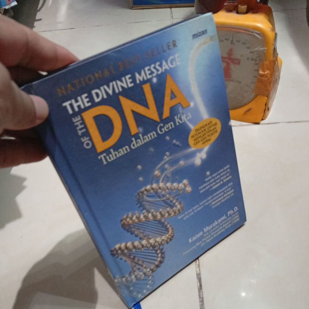 THE DIVINE MESSAGE OF THE DNA Kazuo Murakami, Ph. D.