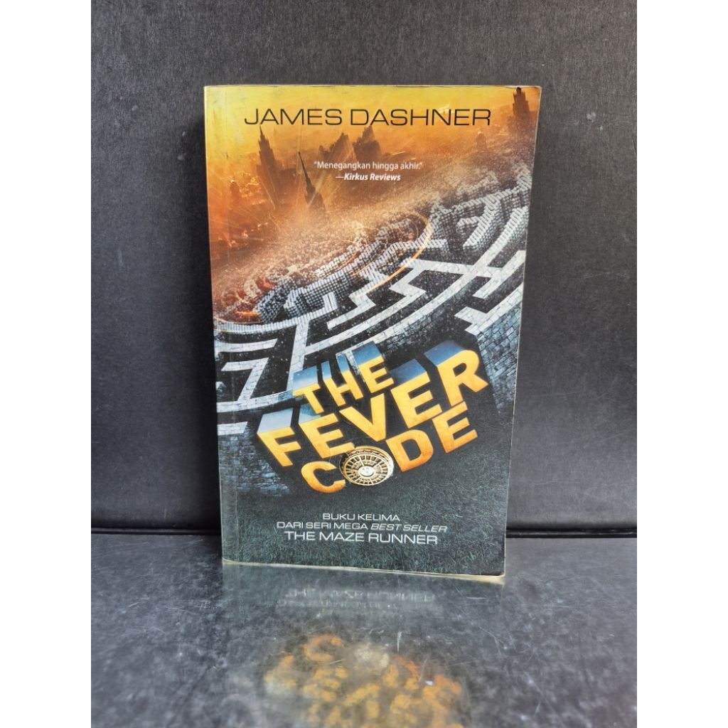 Novel The Fever Code oleh James Dashner : Buku Ke 5 The Maze Runner