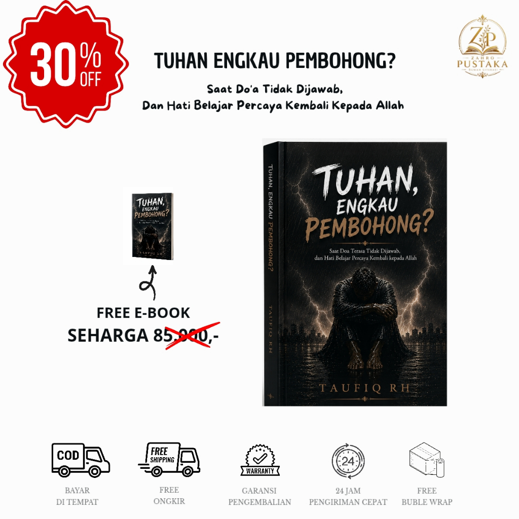 Buku Self Healing Islami "Tuhan, Engkau Pembohong?" - Teman di Kala Gelisah dan Putus Asa - Taufiq R
