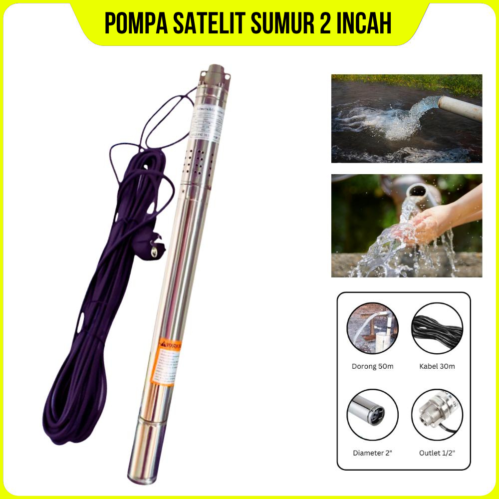 Pompa satelit 2 Incah Daya Dorong 55 Meter Pompa Sumur Bor