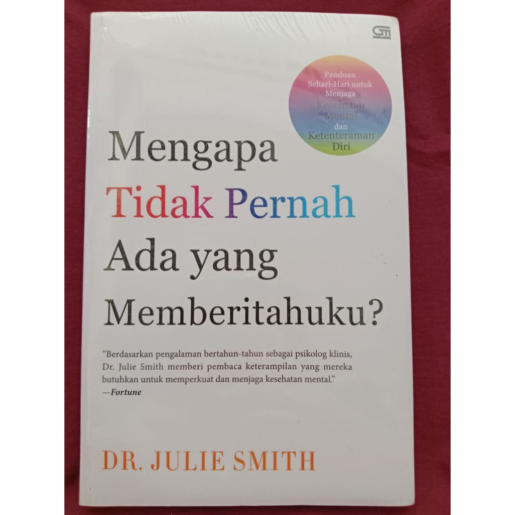 Buku Mengapa tidak pernah ada yang memberitahuku? "panduan sehari-hari untuk menjaga kesehatan menta