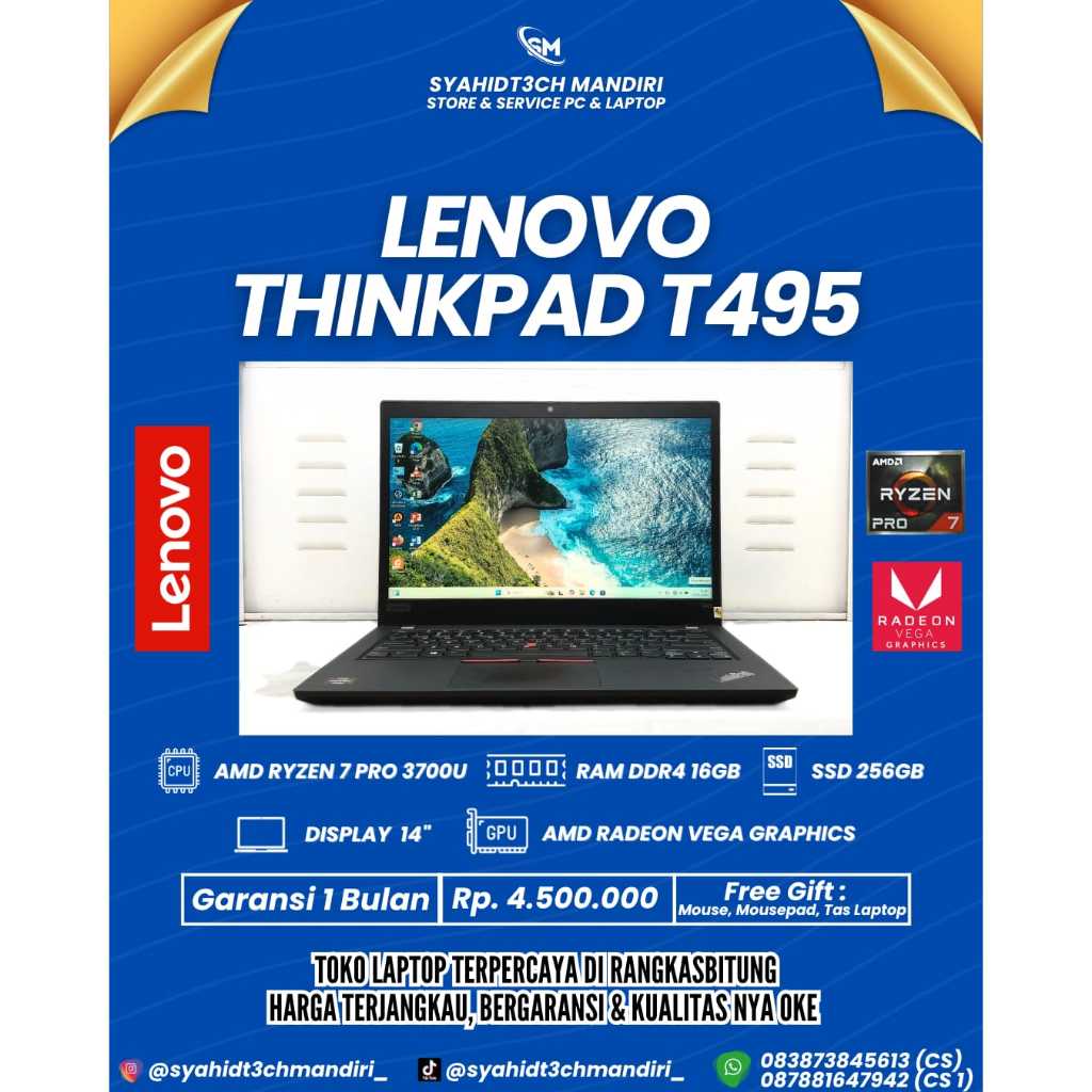 LAPTOP LENOVO THINKPAD T495 || AMD RYZEN 7 PRO/RAM DDR4 16GB/SSD 256GB/14"/AMD VEGA GRAPHICS/OS 11 P