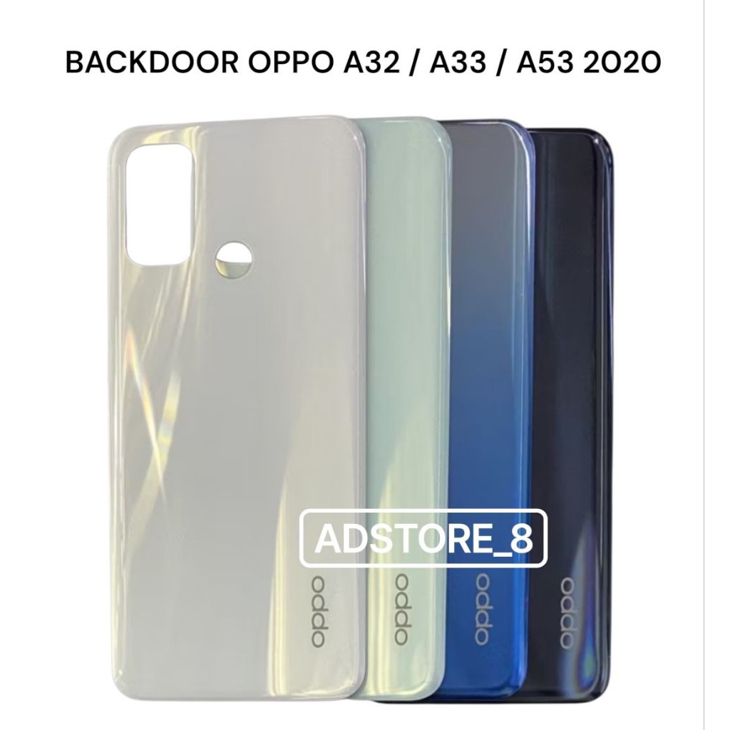 BACKDOOR OPPO A32 / A33 / A53 2020 TUTUP CASING BELAKANG TUTUP BATERAI