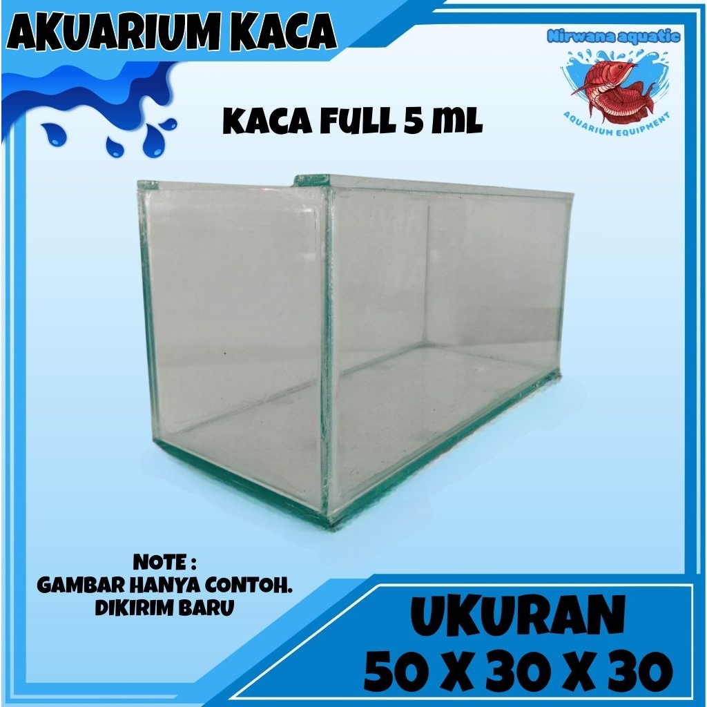 (INSTAN) AQUARIUM UKURAN 50x30x30 - KACA 5 mm (GARANSI)