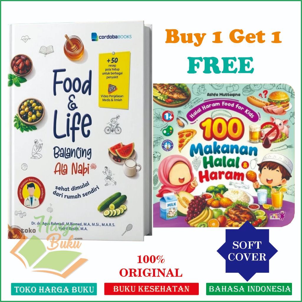 BUY 1 GET 1 Buku Food & Life and 100 Makanan Halal dan Haram Food for Kids Balancing Ala Nabi DR. Agus Rahmadi JSR - CORDOBA