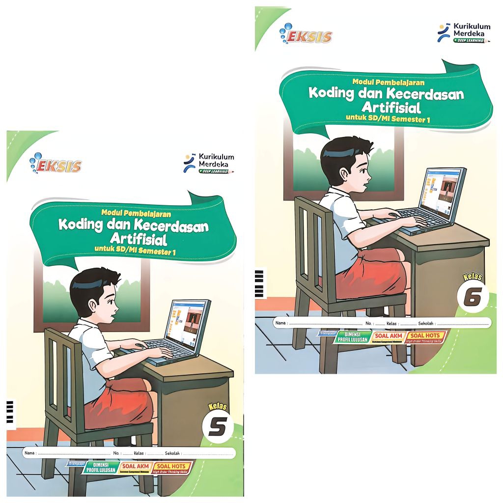 BUKU LKS EKSIS  SD MI KODING DAN KECERDASAN ARTIFISIAL KELAS 5 6 SEMESTER 1 GANJIL 2026 / 2027 KURIK