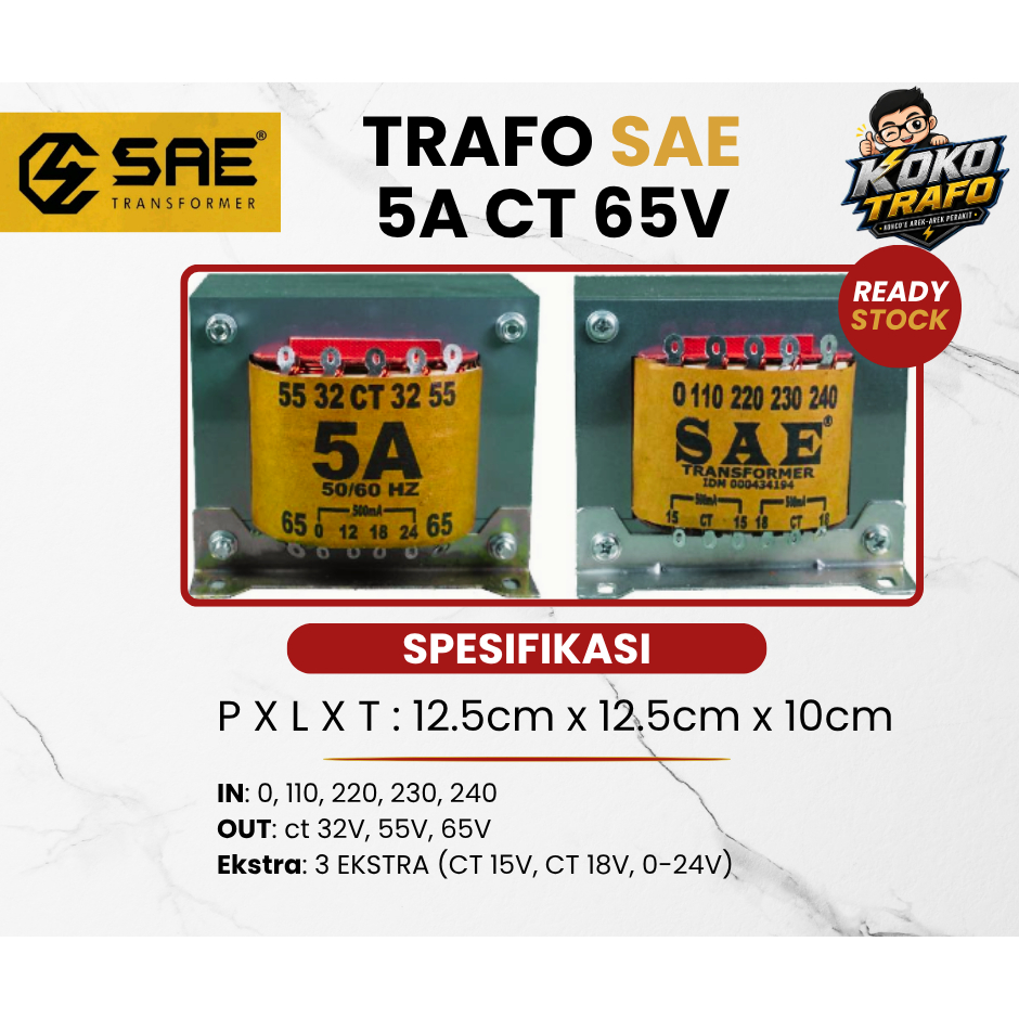 TRAFO SAE 5A CT 65V - 100% TEMBAGA MURNI ORI
