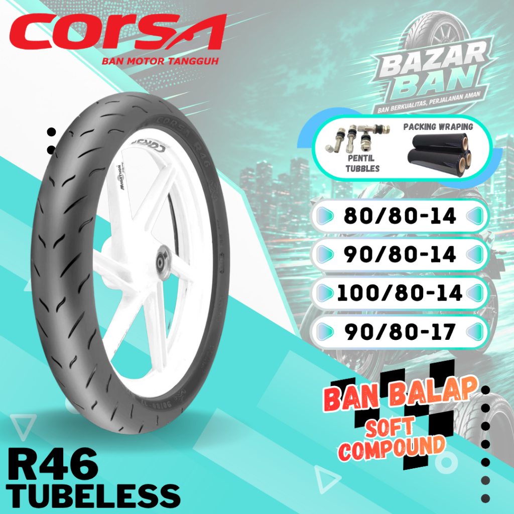 (PRODUKSI TERBARU) BAN CORSA R46 RING 14 / BAN CORSA SOFT COMPOUND R46 ( 80/80-14 / 90/80-14 / 100/8