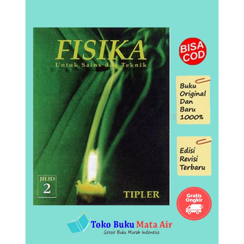 FISIKA UNTUK SAINS & TEKNIK EDISI 3 JILID 2 - PAUL A.TIPLER - PERTI - ERLANGGA