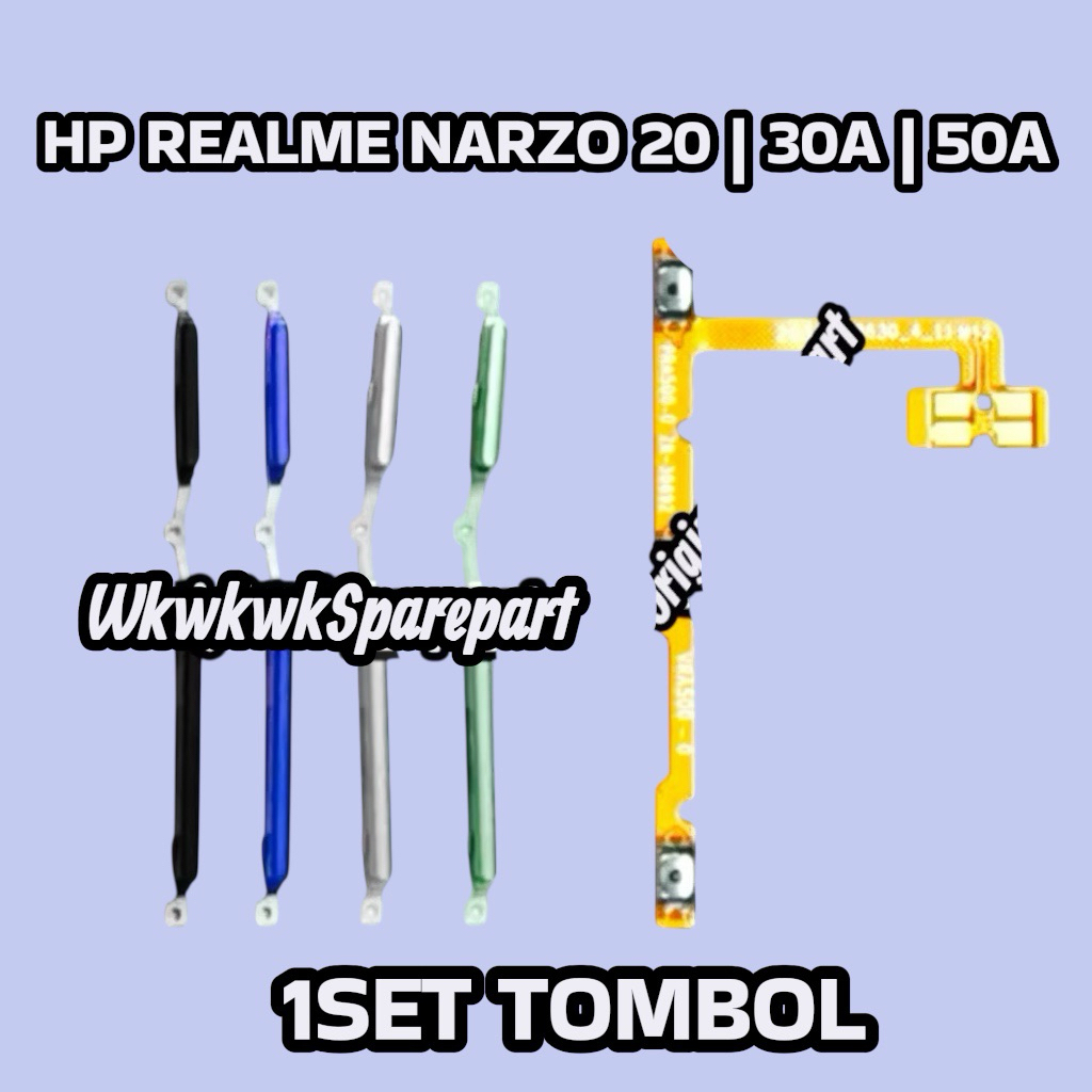 HP REALME NARZO 20 / 30A / 50A TOMBOL + FLEXIBLE ON OFF VOLUME ORIGINAL