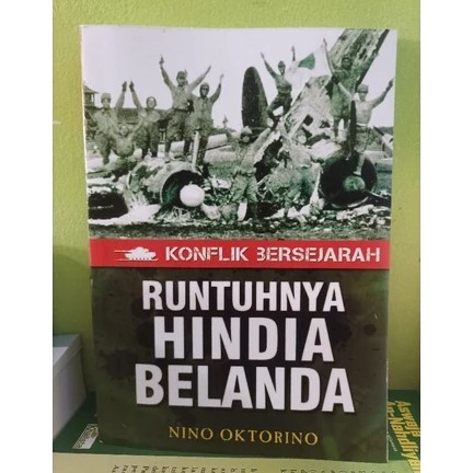 KONFLIK BERSEJARAH RUNTUHNYA HINDIA BELANDA nino oktorino