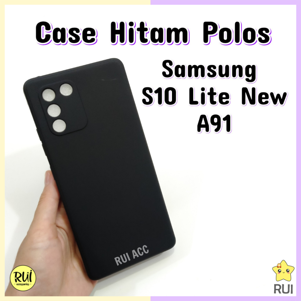 Case Hitam Protect Lens SAMSUNG S10 Lite NEW A91 Black Softcase Polos Silikon HP Lentur Rui Acc