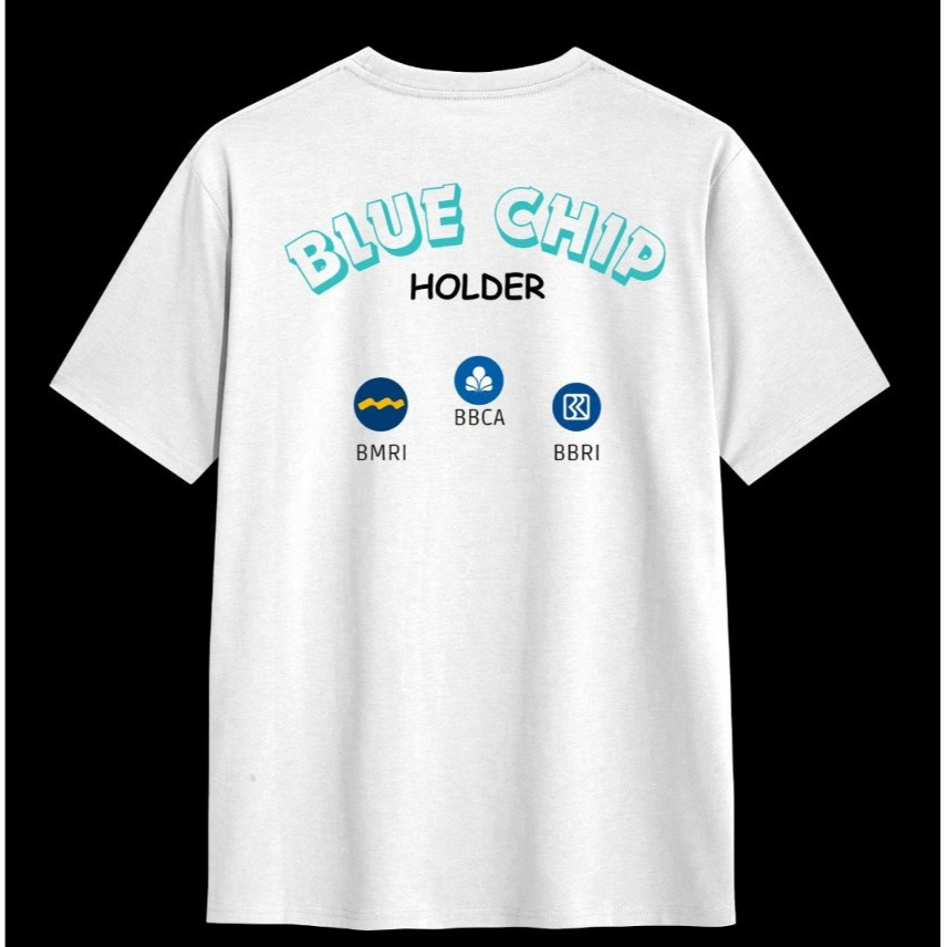 Kaos Trader Saham Putih Blue Chip Holder II Motif Logo BMRI BBCA BBRI II Desain Keren Lengan Pendek 