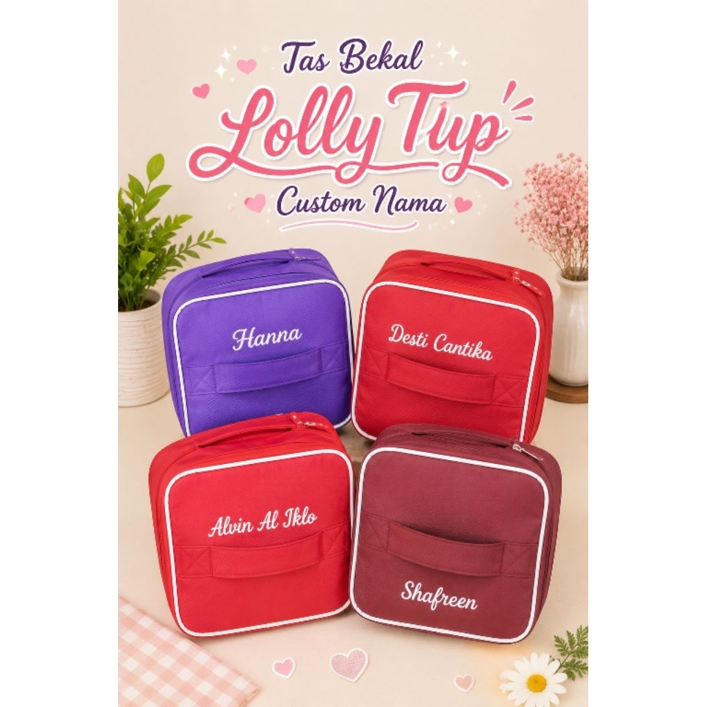 custom Nama Tas bekal lolly tup/ tas tenteng Tupperware Lolly tup