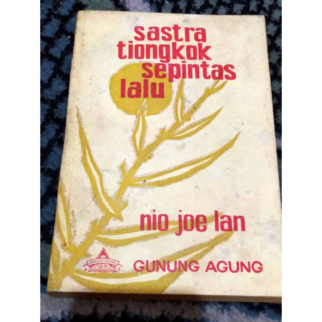 Nio joe Lan - Sastra Tiongkok sepintas lalu