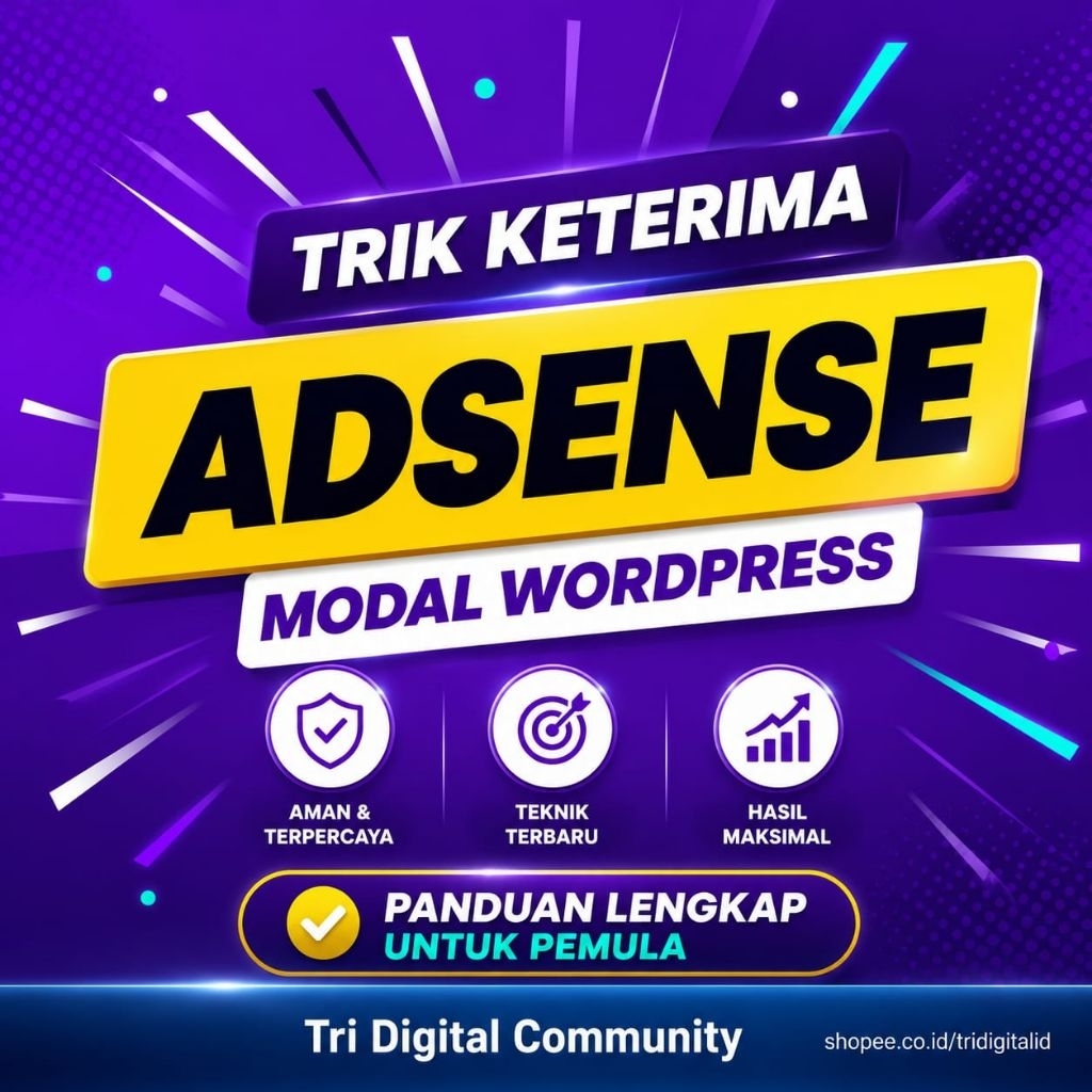 TRIK DI TERIMA ADSENSE MODAL WORDPRESS