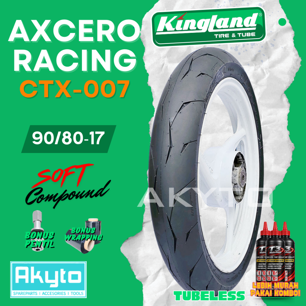 KINGLAND CTX-007 / AXCERO RACING / SOFT COMPOUND TUBELESS RING 17 GRATIS PENTIL / R17 CTX007 CTX 007