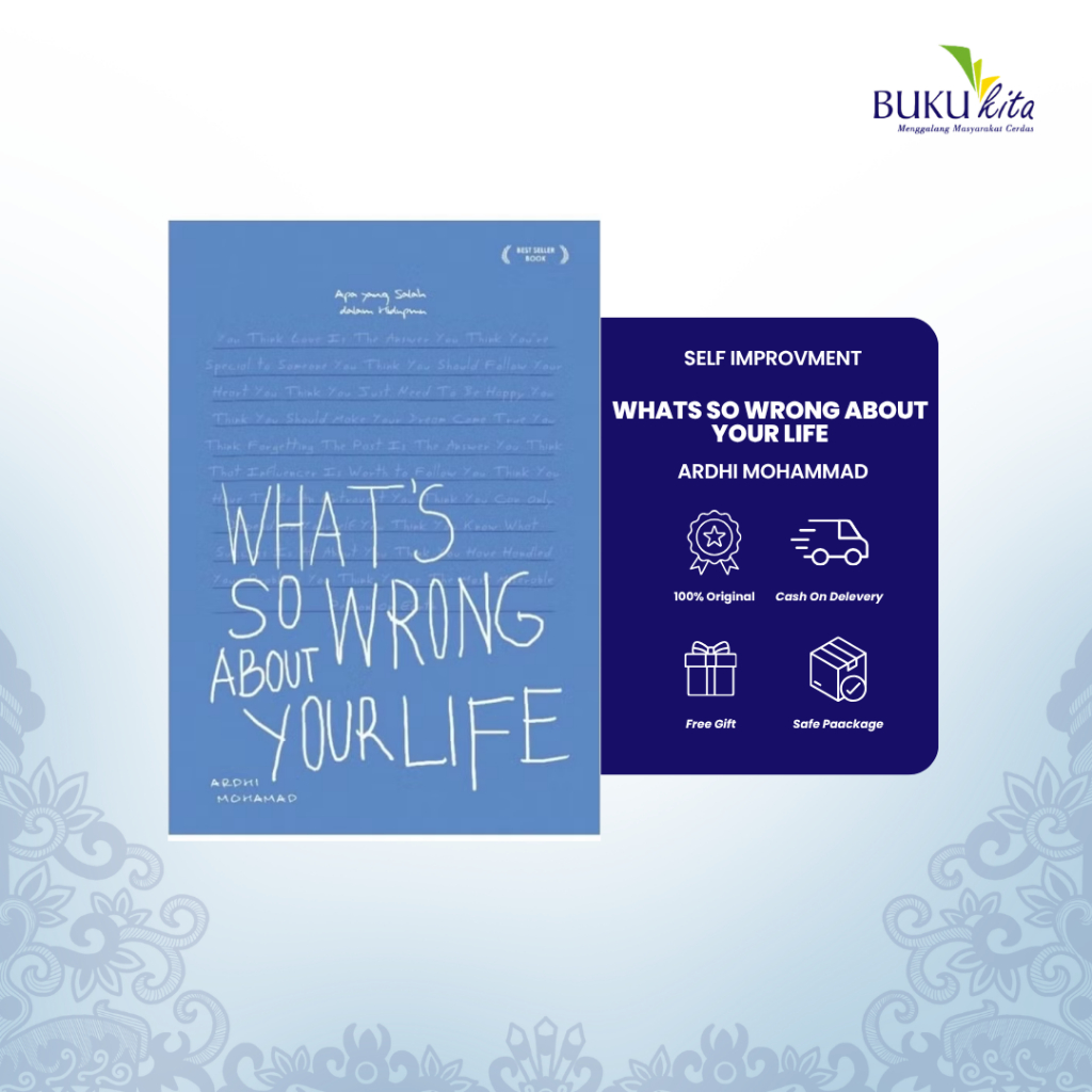 BukuKita Store | Self Improvment - Whats So Wrong About Your Life by Ardhi Mohamad