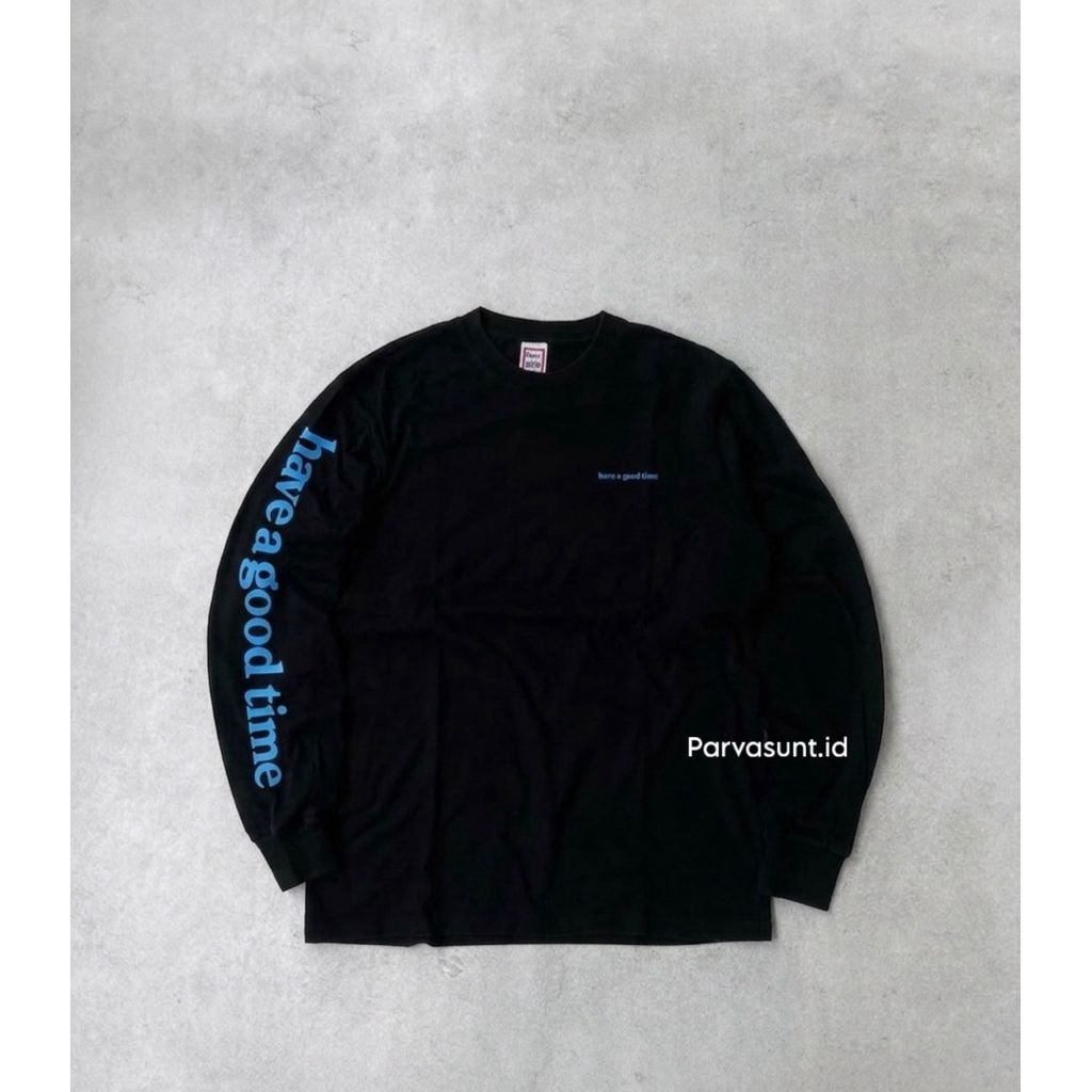Baju Kaos Lengan Panjang Pria Wanita Have a Good Time Longsleeve Streetwear Cotton Combed 20s