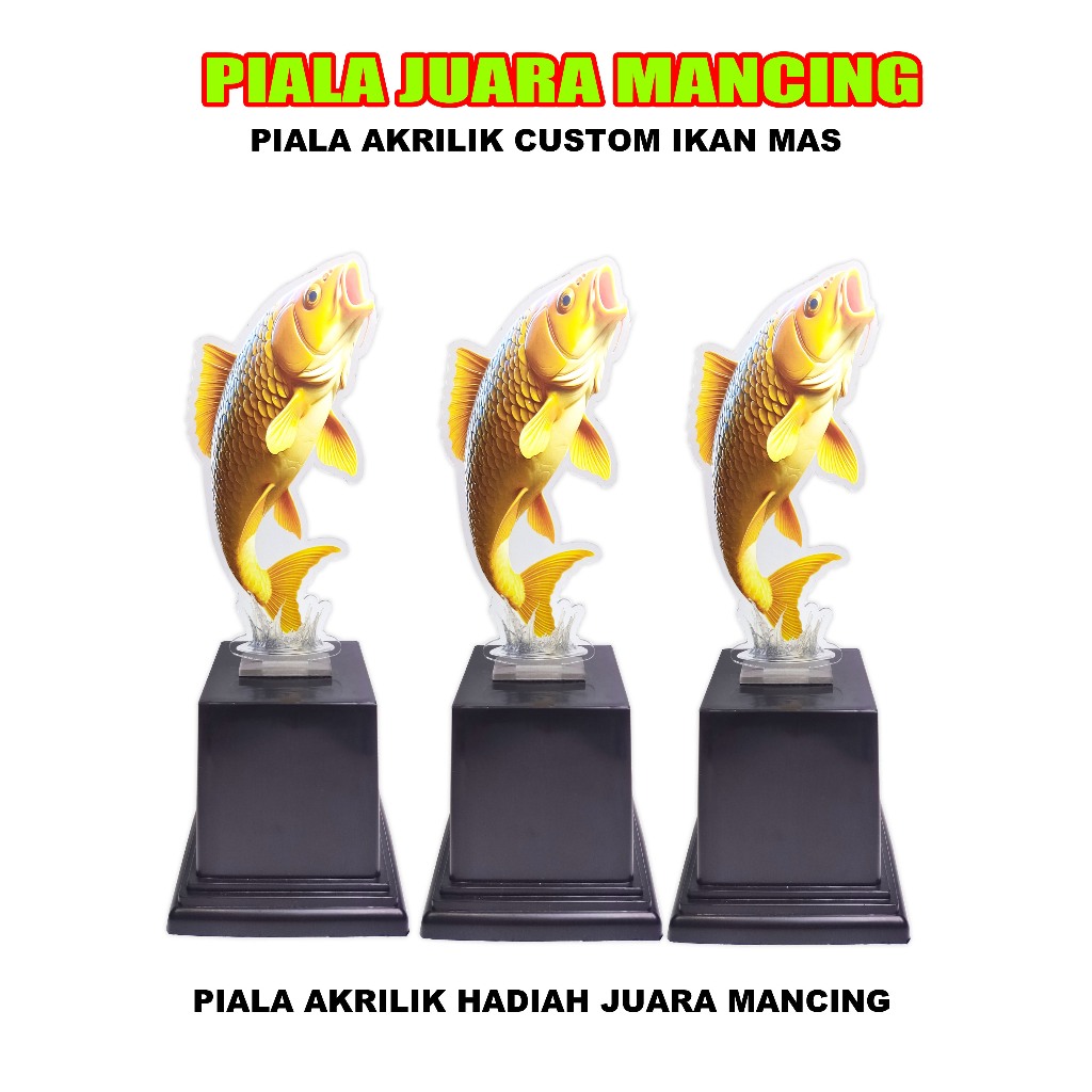 PIALA AKRILIK MURAH LOMBA MANCING IKAN GALATAMA LOMBA IKAN HIAS