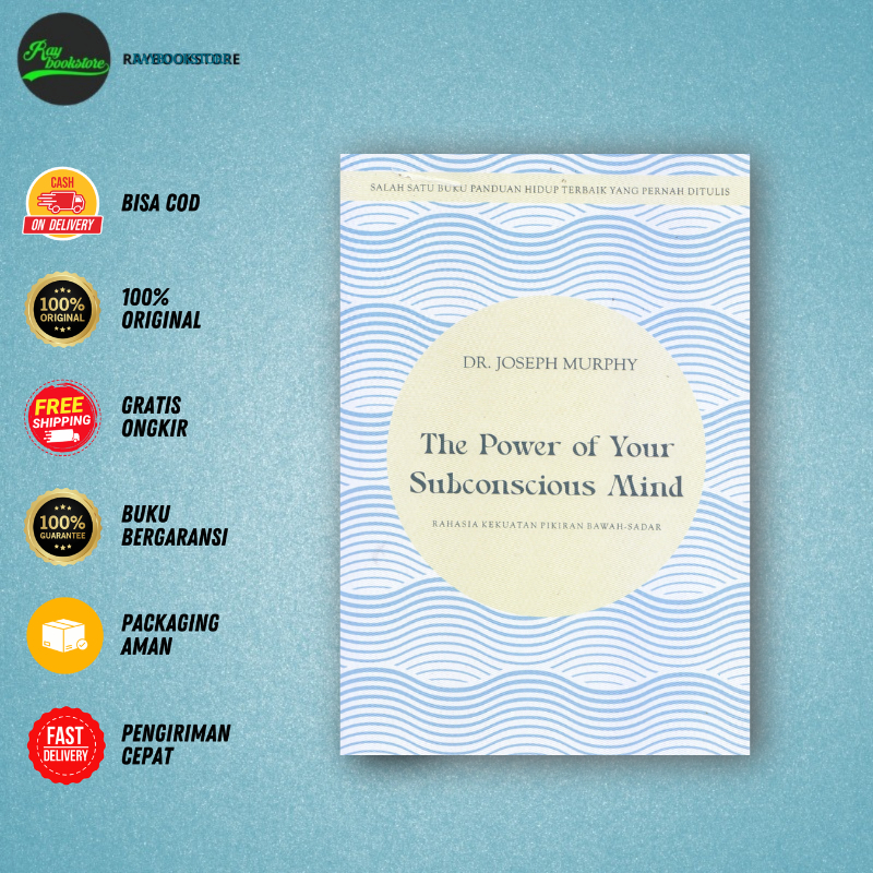 Buku The Power Of Your Subsconscious Mind : Rahasia Kekuatan Pikiran Bawah Sadar by DR. Joseph Murph