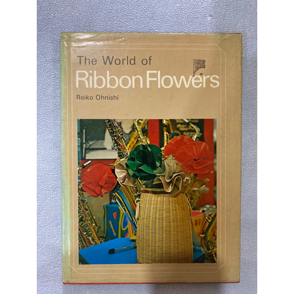 Buku Original THE WORLD OF RIBBON FLOWERS - REIKO OHINISHI