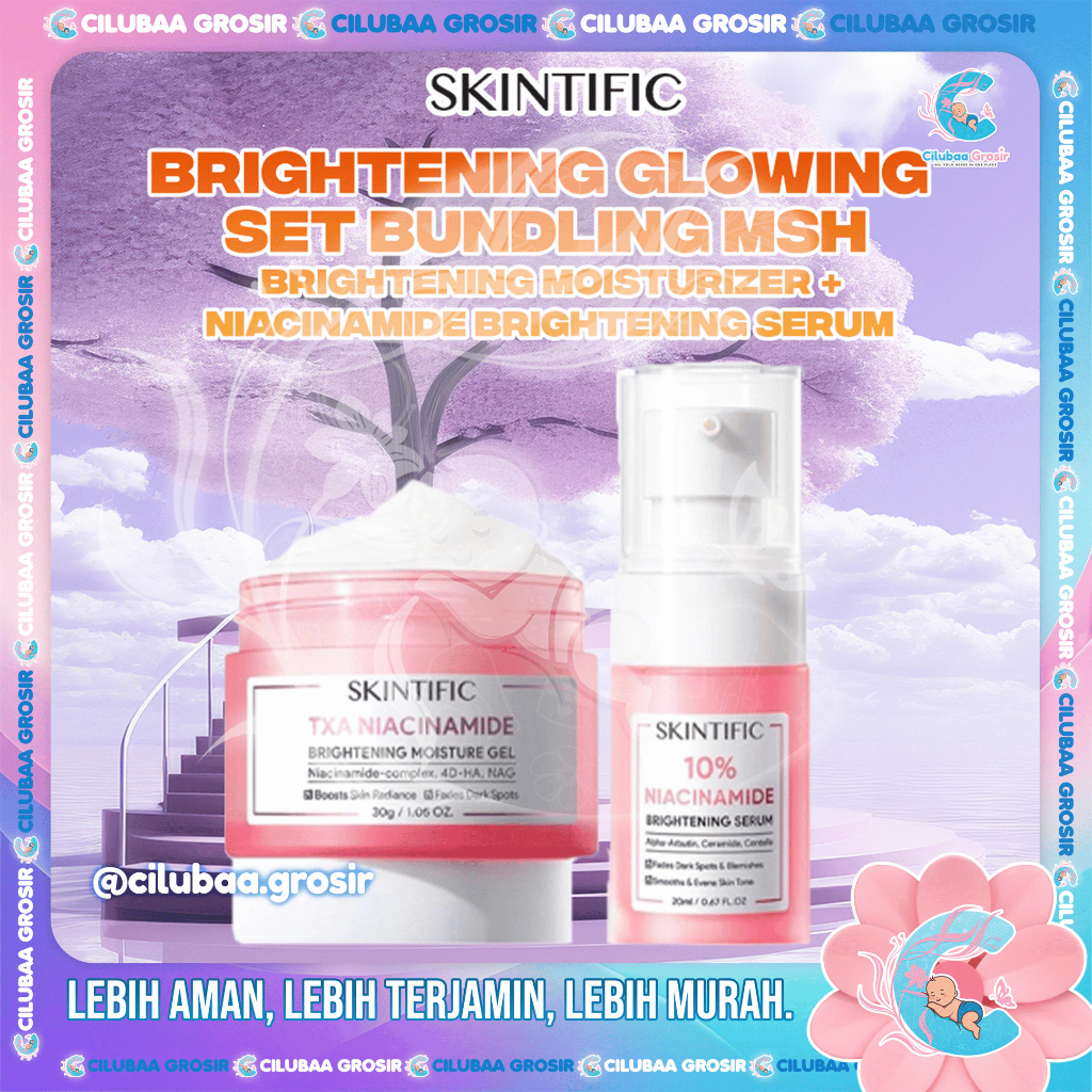 BUNDLING SKINTIFIC Brightening Glowing Set MSH Niacinamide Brightening Moisturizer Gel 30g + Niacina