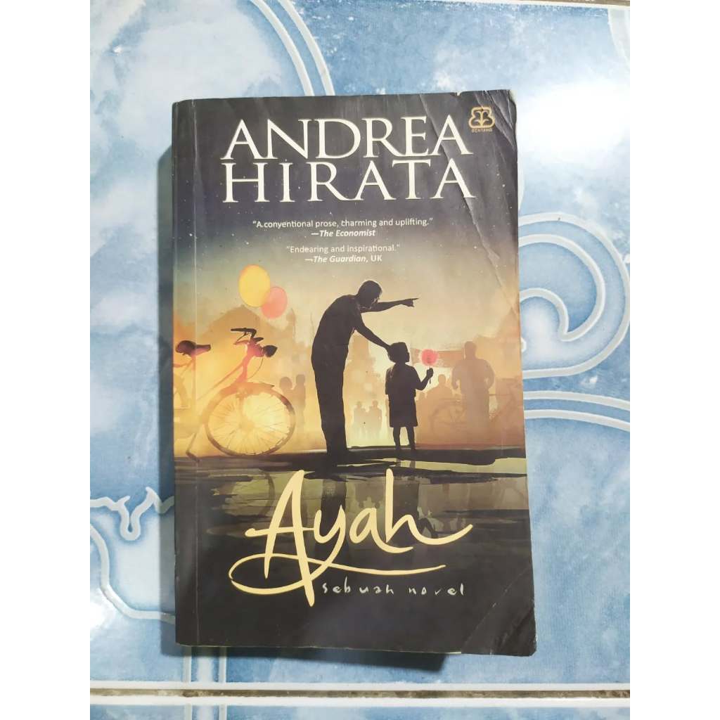Original Ayah Sebuah Novel karya Andrea Hirata