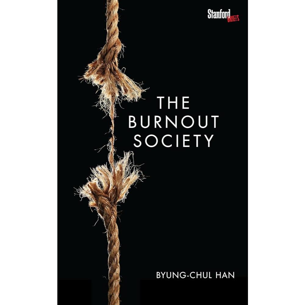 The Burnout Society Byung-Chul Han