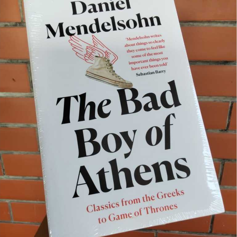 Daniel Mendelsohn The Bad Boy of Athens: Classics from the Greeks to Game of Thrones Buku Novel Sast