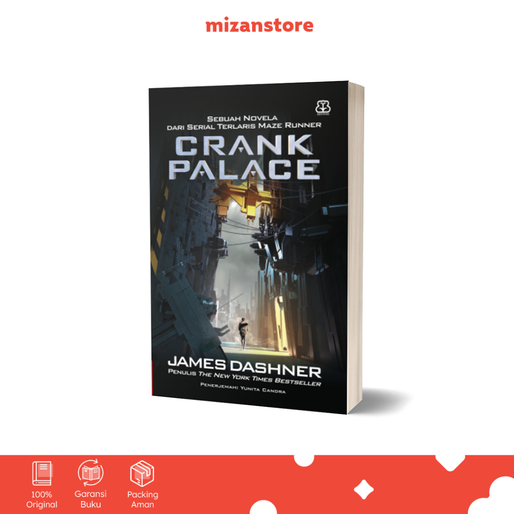 Novel Maze Runner Series Crank Palace - James Dashner - Terjemahan Bahasa Indonesia - Mizan Surabaya
