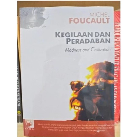 Kegilaan Dan Peradaban - Michel Foucault - NR