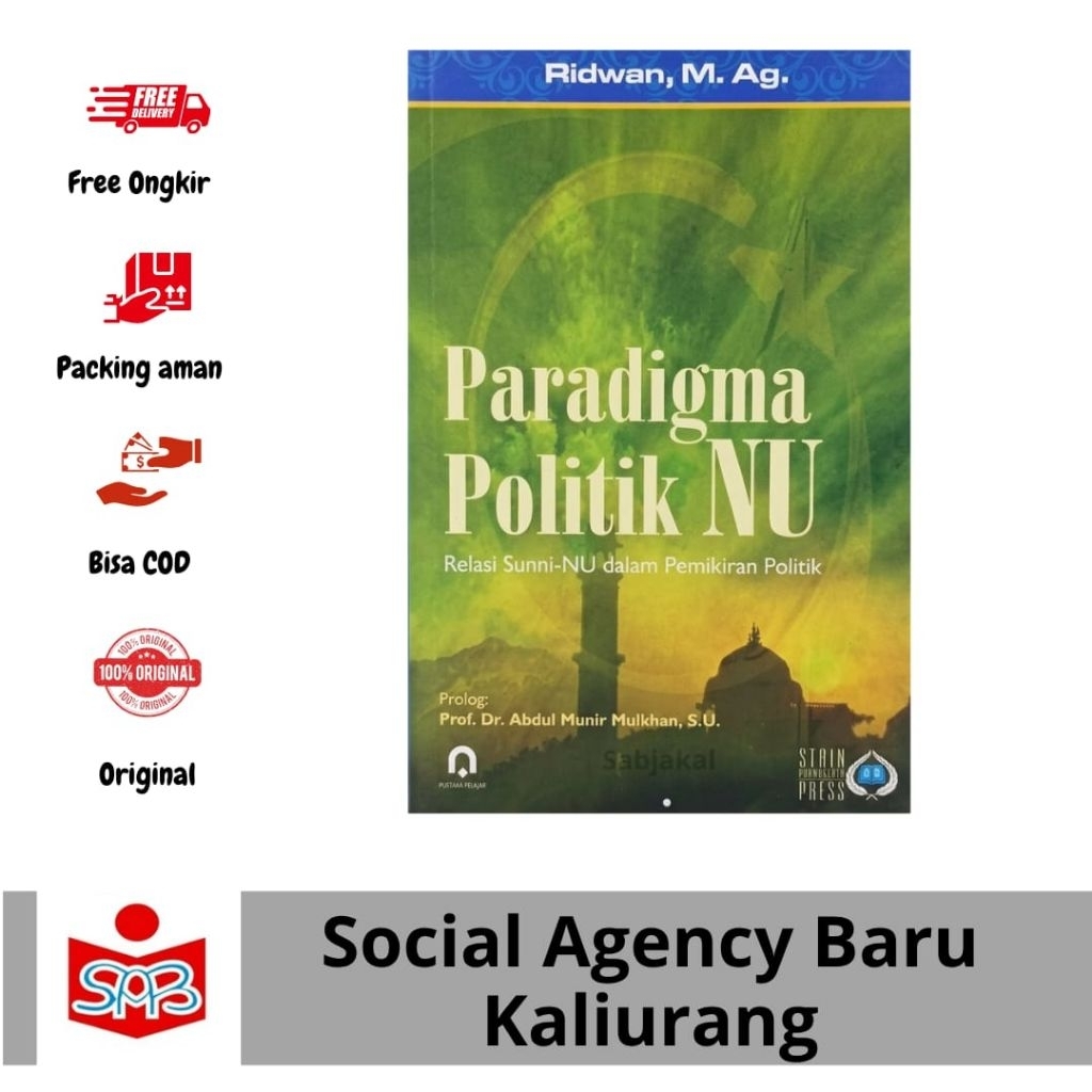 Paradigma Politik NU: Relasi Sunni-NU dalam Pemikiran Politik -  Ridwan, M.Ag