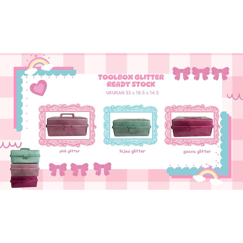 TOOLBOX GLITTER READY STOCK TANPA PO
