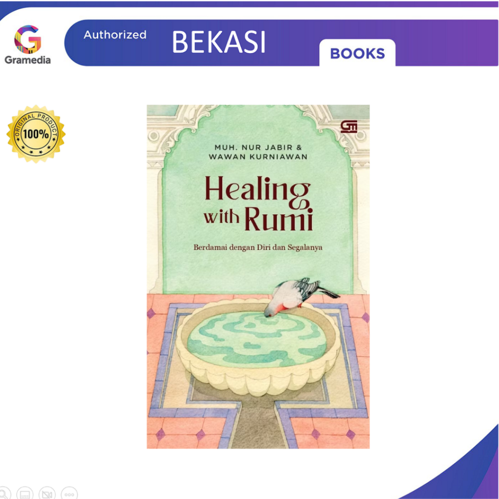 Gramedia Bekasi Healing with Rumi - Muh. Nur Jabir & Wawan Kurniawan