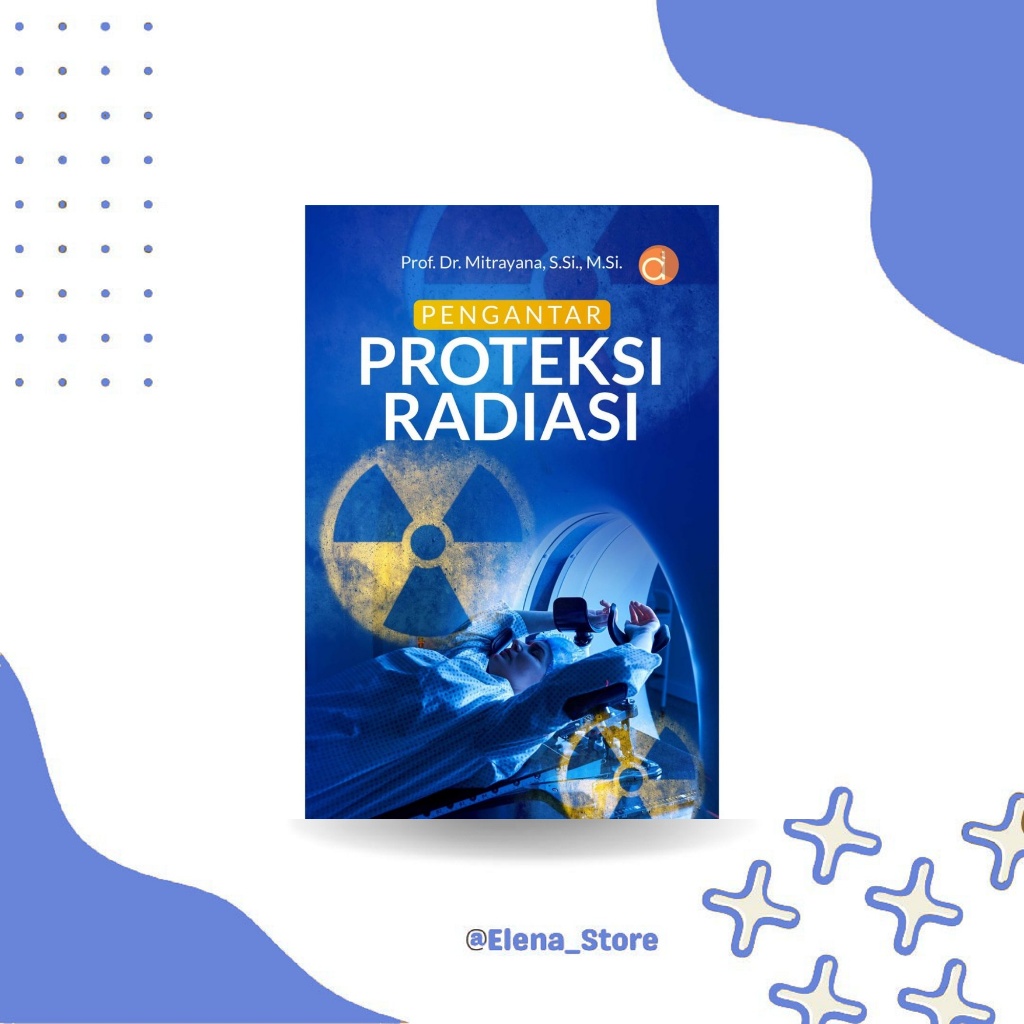 [DP14184A] Buku Pengantar Proteksi Radiasi
