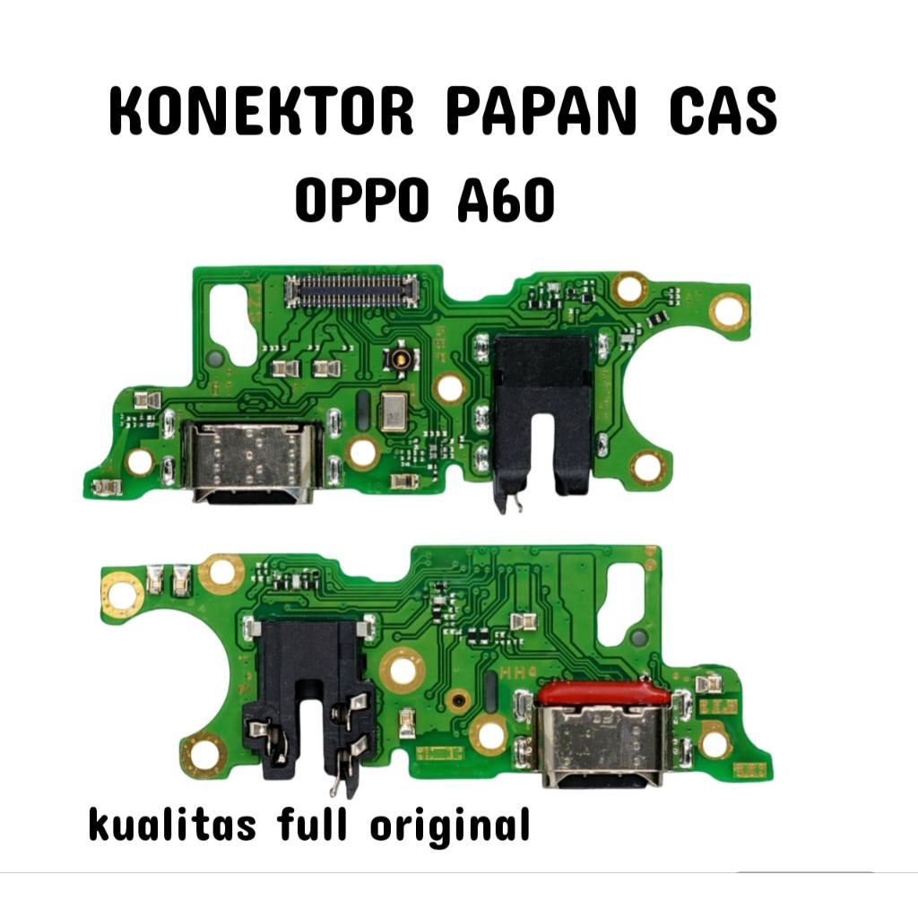 PAPAN CAS OPPO A60 KUALITAS FULL ORIGINAL PENGGANTI KONEKTOR PAPAN CAS