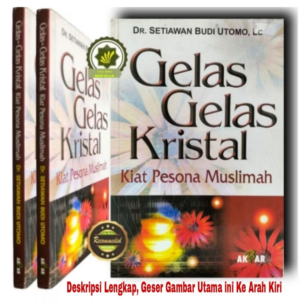 Buku Pedoman Wanita GELAS GELAS KRISTAL Kiat Pesona Wanita Muslimah Membahas Hal - Hal Penting Dalam