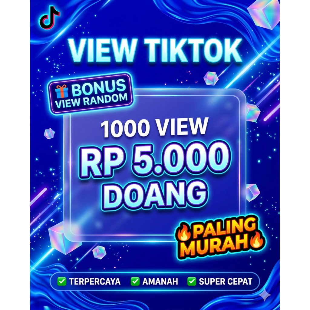 Views Tiktok View Tiktok Real Worldwide Bergaransi