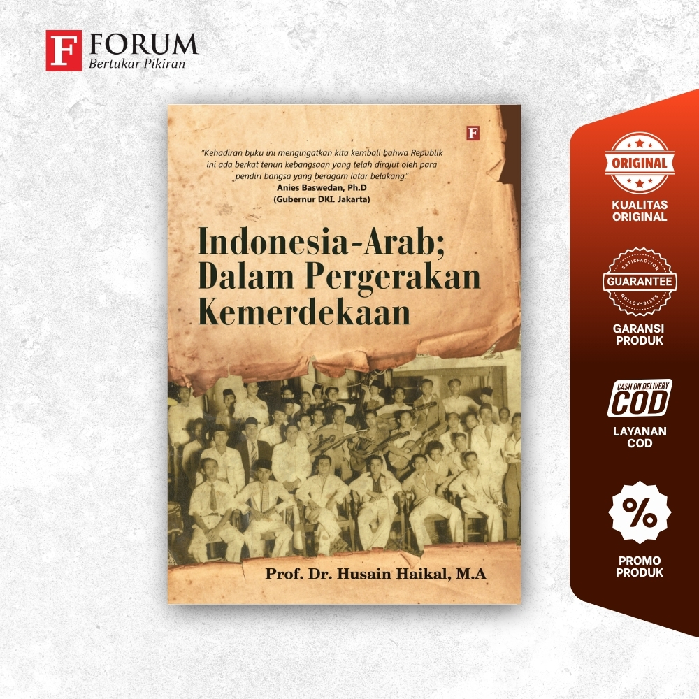 Buku INDONESIA-ARAB DALAM PERGERAKAN KEMERDEKAAN INDONESIA - Prof. Husain Haikal, M.A