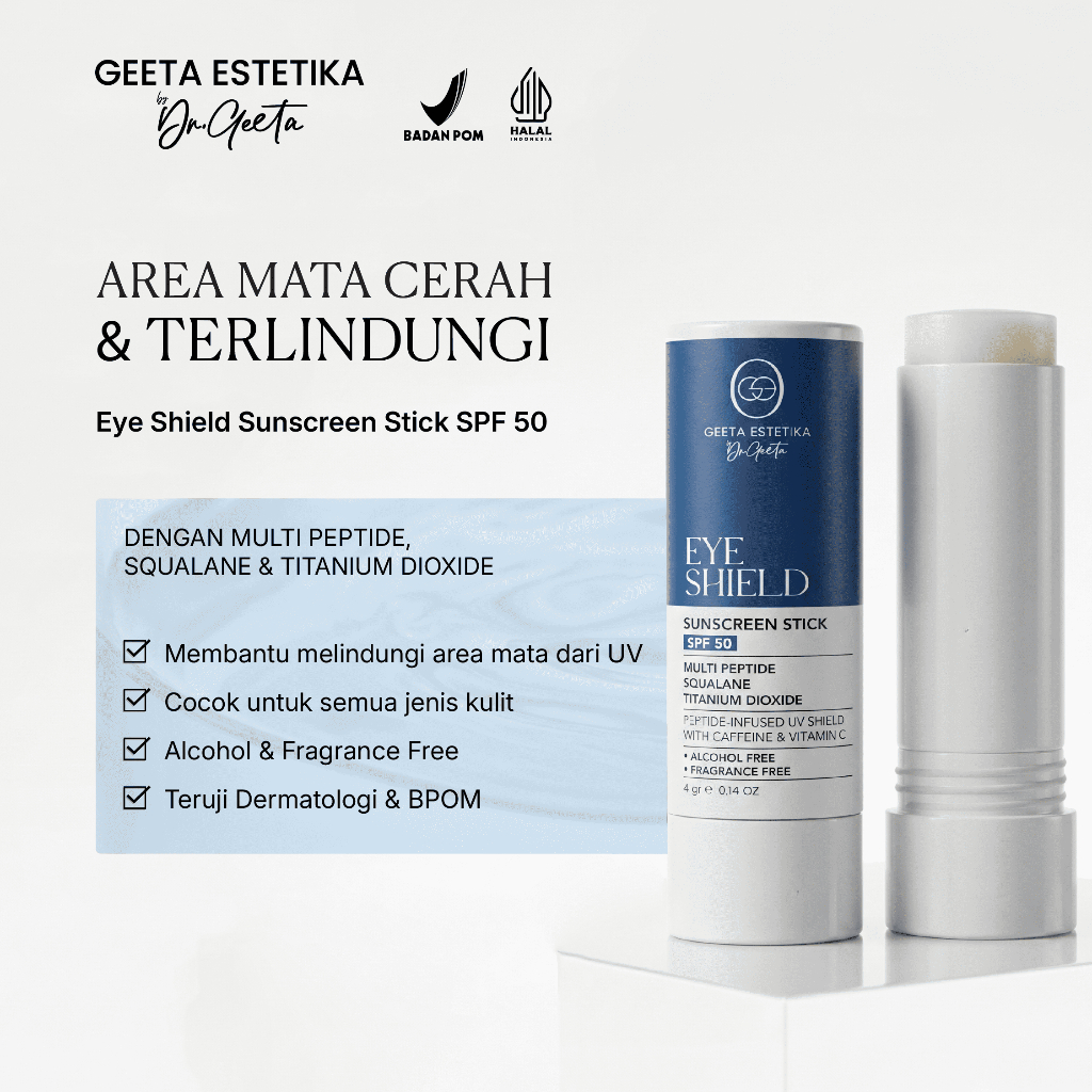GEETA ESTETIKA By Dr Geeta Eye Shield Sunscreen Stick 4gr | Perlindungan Matahari Area Mata Sensitif