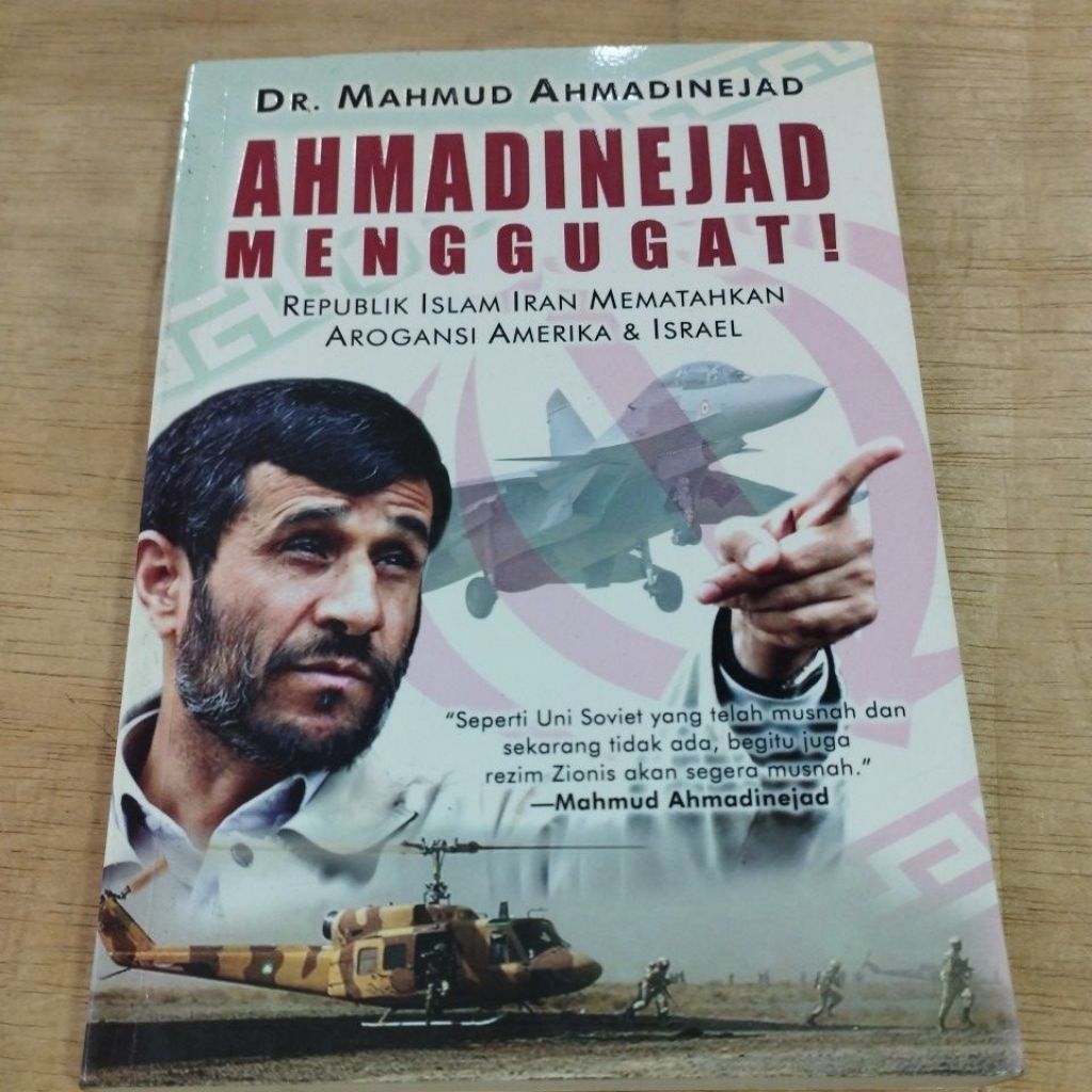 Buku Original Ahmadinejad Menggugat Republik Islam Iran Mematahkan Arogansi Amerika Serikat Dan Isra