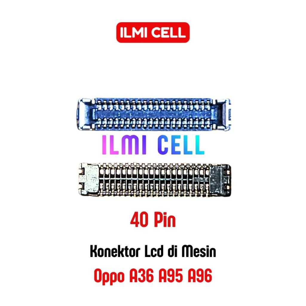 KONEKTOR LCD DI MESIN OPPO A36/A95/A96