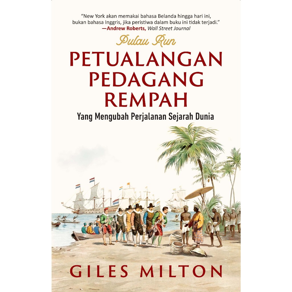 PETUALANGAN PEDAGANG REMPAH - Giles Milton