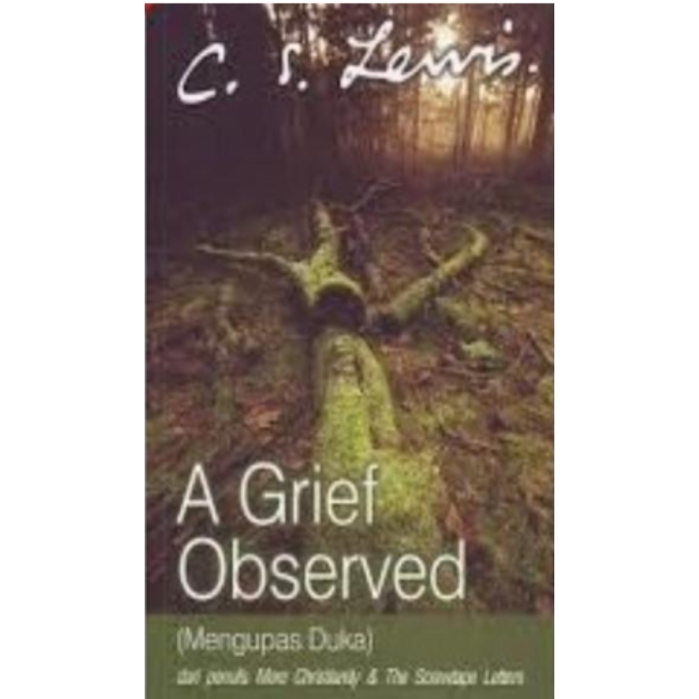 A Grief Observed - C.S Lewis